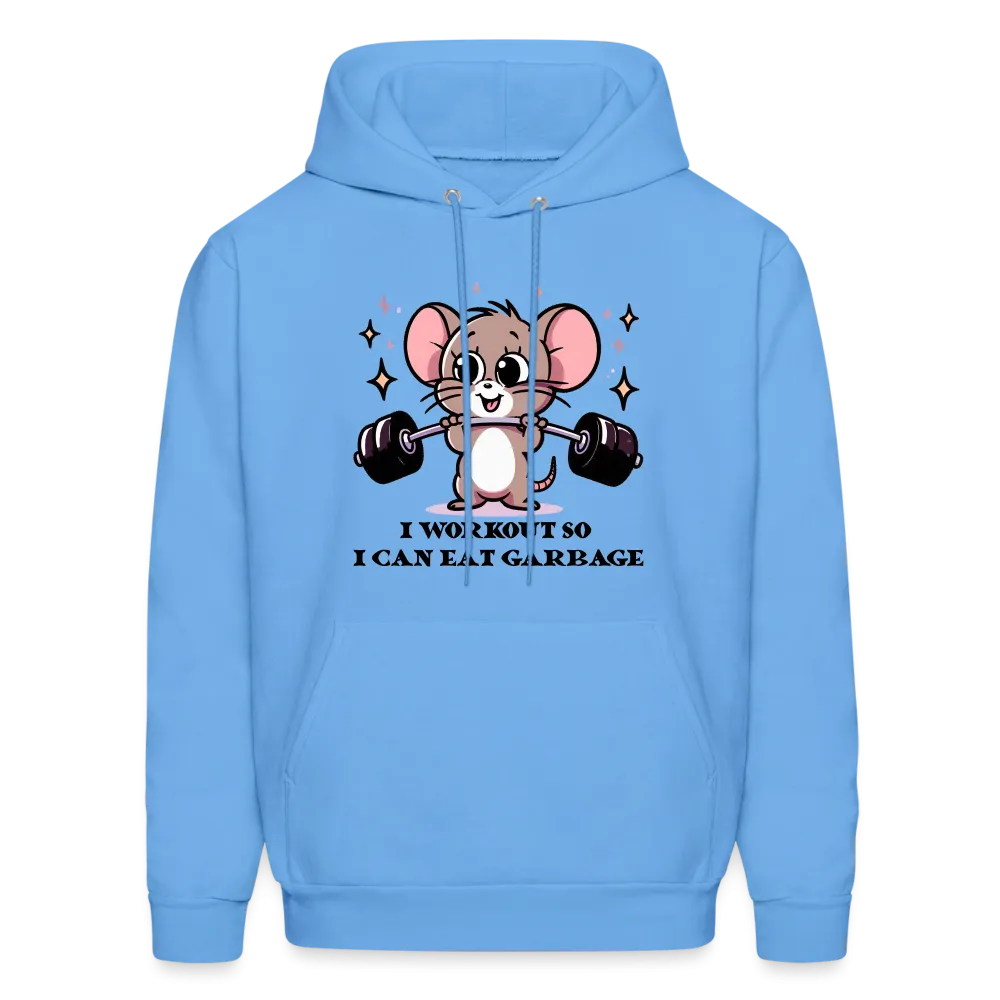 I Workout So I Can Eat Garbage Hoodie (Cute Mouse Lifting Weights)