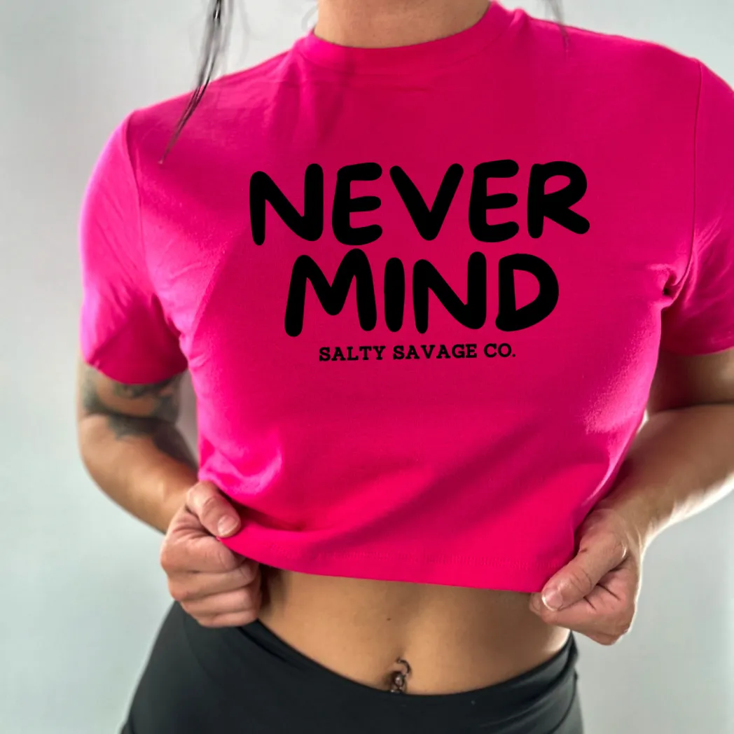 Salty Savage Ladies "NEVERMIND" Performance Crop Tee