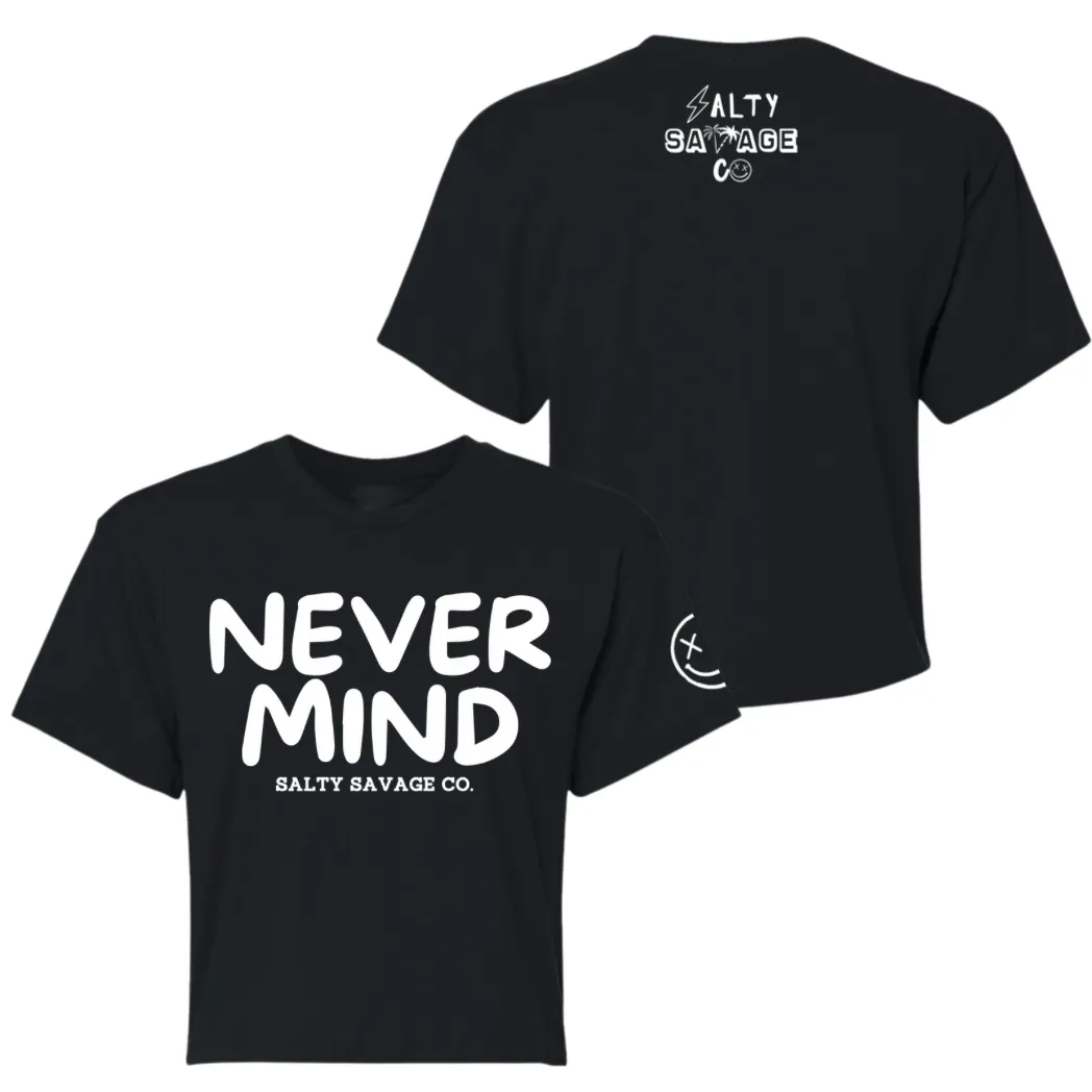 Salty Savage Ladies "NEVERMIND" Performance Crop Tee