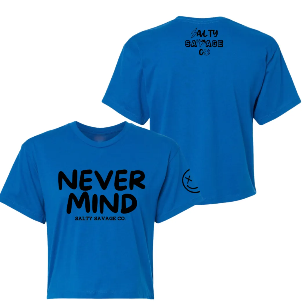 Salty Savage Ladies "NEVERMIND" Performance Crop Tee