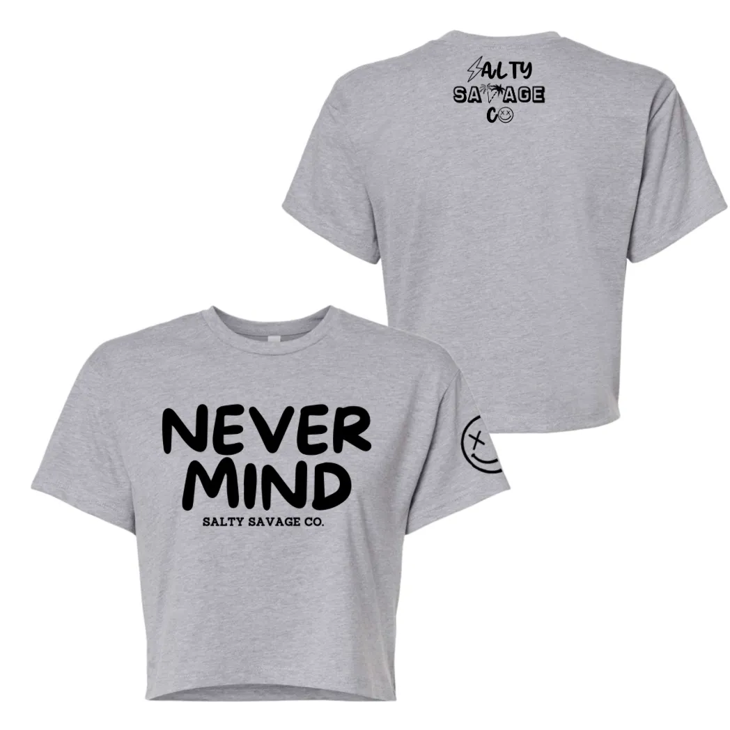 Salty Savage Ladies "NEVERMIND" Performance Crop Tee